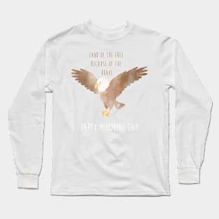 Land of the Free because of the Brave Eagle Long Sleeve T-Shirt